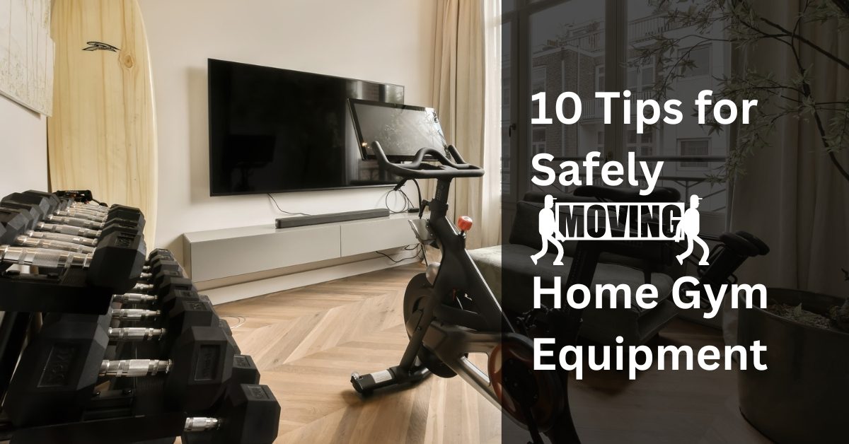 10 Tips for Safely Moving Home Gym Equipment