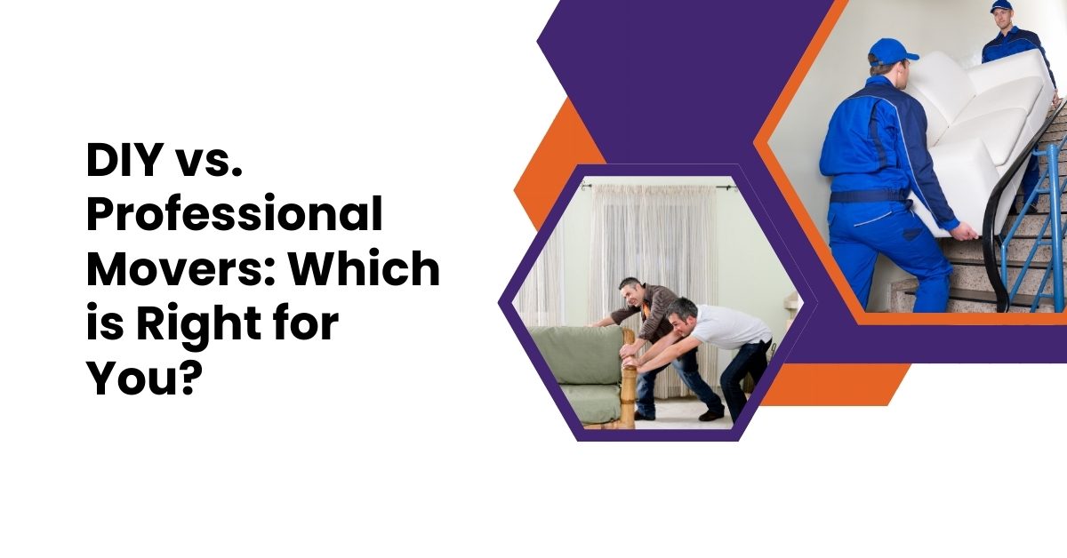 DIY vs. Professional Movers Which is Right for You